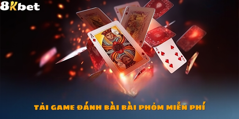 Tải game đánh bài phỏm miễn phí